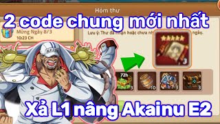 2 code dùng chung mới nhất  Nâng Akainu E2  Huyền thoại hải tặc [upl. by Tiffy]