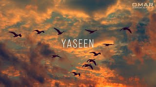 Surah Yaseen سورة يس Powerful Omar Hisham عمر هشام العربي [upl. by Nivar555]