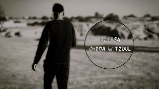 Doussa  Cheda w Tzoul Official music video [upl. by Akitnahs]