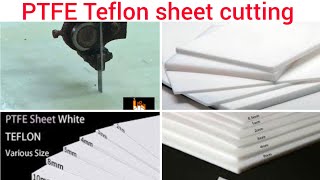 PTFE Sheet Cutting  Teflon Board Cutting Dyes Sheet  Bade roll cutting dye Teflon sheet cutting [upl. by Lesab]