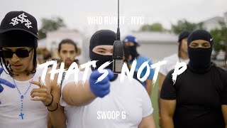 Swoop G  Thats Not P  WhoRunItNYC Performance [upl. by Auston283]