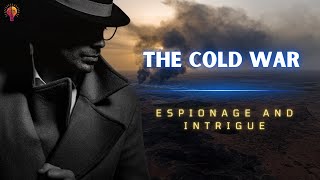 The Cold War Espionage and Intrigue Documentary [upl. by Taggart996]