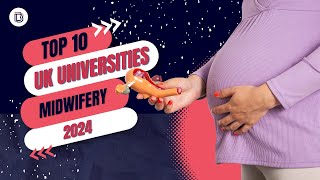 Unveiled Best Universities in the UK for Midwifery 2024 [upl. by Marcel330]