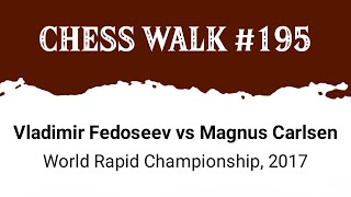 Battle Masterful Vladimir Fedoseev vs Magnus Carlsen • World Rapid Championship 2017 [upl. by Ahsaten441]