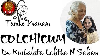 COLCHICUM  Dr KUSHALA LALITHA N SALIAN hshhomeopathy [upl. by Draude]