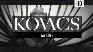 Kovacs  My Love Official Video [upl. by Lorianna]