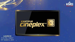 Kantipur Cineplex Official Launch  FEEL THE CINEMA  19 March 2021 [upl. by Botzow]