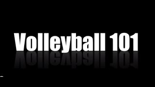 Volleyball 101  A basic guide to Volleyball [upl. by Laud]