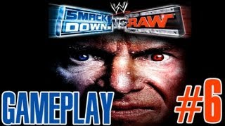 Smackdown Series  GreatPlay 6 FR  WWE Smackdown vs Raw [upl. by Htebazie]