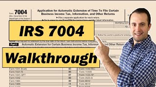 How to Fill Out IRS Form 7004 for a Business Tax Filing Extension [upl. by Ahtan]