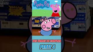 Pippa Pig Animada  Nos Vamos De Compras Parte 4 [upl. by Tam]