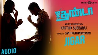 Jigar Official Full Song  Jigarthanda [upl. by Abrahan]