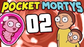 Pocket Mortys  Episode 2  Attack of the Fetus [upl. by Hgielsel699]