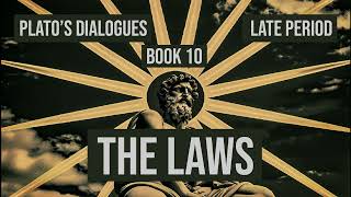 The Laws by Plato  Book 10 Benjamin Jowett Translation googleplanksip [upl. by Nylegna]