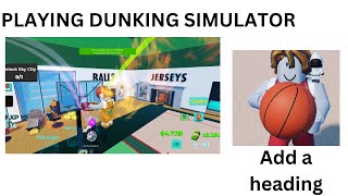 PLAYING DUNKING SIMULATOR [upl. by Erual407]