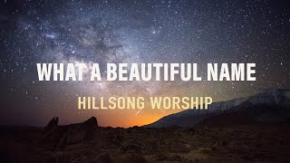 What A Beautiful Name  Hillsong Worship  Lyric Video [upl. by Annoik396]