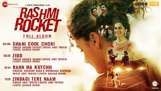 Rashmi Rocket  Full Album  Taapsee Pannu  Amit Trivedi  Kausar Munir [upl. by Yraillih]