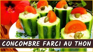 Recette du concombre farci au thon [upl. by Un856]