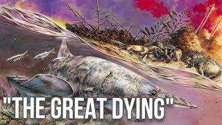 The Great Dying The Permian Mass Extinction [upl. by Maon]