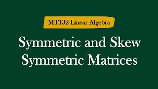 Symmetric and Skewsymmetric Matrices [upl. by Capriola]