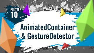 ENG SUB FLUTTER 10 AnimatedContainer amp GestureDetector [upl. by Norreht62]