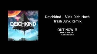 Deichkind  Bück Dich Hoch Trash Junk Bootleg [upl. by Evets741]