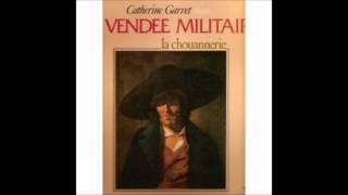 Catherine Garret chante La Vendée Militaire  Jean Cottereau [upl. by Petulah]