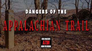 DANGERS OF THE APPALACHIAN TRAIL [upl. by Adnolrehs]