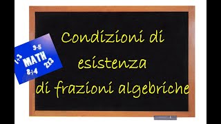 Condizioni di esistenza di Frazioni algebriche [upl. by Zertnom]