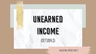 ADJUSTING ENTRIES PART 2 Unearned Income [upl. by Ecnar]