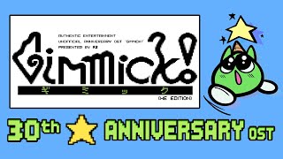 Gimmick 30th Anniversary OST He Edition [upl. by Ennoitna]