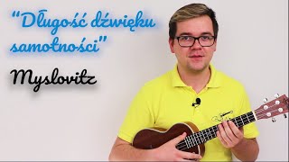 Długość dźwięku samotności  Myslovitz  Lekcja Ukulele Tutorial  Bez Nut [upl. by Noicpesnoc85]