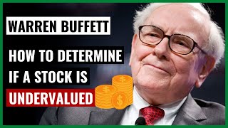 Warren Buffett How to Know if a Stock is Undervalued [upl. by Kaya]