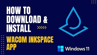 How to Download and Install Wacom Inkspace App For Windows [upl. by Sidwel]