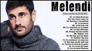 MELENDI Album Completo 2021  Mix de MELENDI [upl. by Tartaglia155]