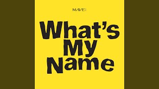 Whats My Name Whats My Name [upl. by Anaid]