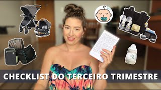 CHECKLIST DO TERCEIRO TRIMESTRE DE GESTAÇÃO gravidez gestante enxoval [upl. by Sugden]