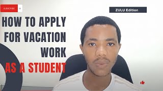 how to apply for VACATION WORK  School break internships leearnerships Graduate programmes  Zulu [upl. by Anastasia]