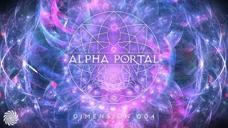 Alpha Portal  Dimension 004 MIX Astrix amp Ace Ventura [upl. by Beltran]