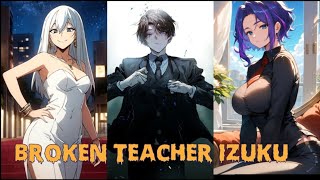 Broken Teacher Izuku Texting Story  My Hero Academia Texting Story  Part11 [upl. by Ahsieit]