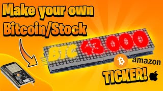 HOW TO make a BITCOIN and STOCK ticker with an ESP32 and Max7219 [upl. by Anwahsal]