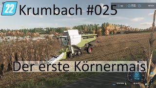 LS22 Krumbach 025 Der erste Körnermais [upl. by Enitsuj]