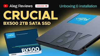 Crucial BX500 2TB SATA SSD unboxing amp installation [upl. by Boffa439]