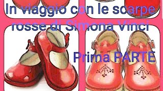 In viaggio con le scarpe rosse di Simona Vinci  prima parte [upl. by Fitz]