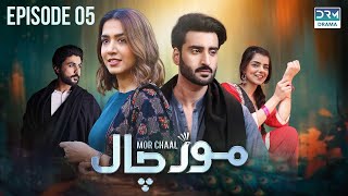 Mor Chaal  Episode 5  Jaal  Mansha Pasha  Aagha Ali  Srha Asghar  Babar Ali  morchaal  FC1O [upl. by Geddes42]