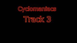 Cyclomaniacs Track 3 5 minute loop [upl. by Aihsital]