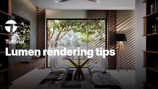 Lumen rendering tips  Twinmotion Tutorial [upl. by Georges]