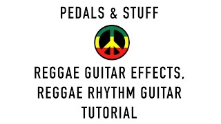 Reggae chop  reggae guitar effects for beginners [upl. by Rigdon]