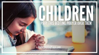 Bedtime Prayer For Children  Blessed While They Sleep [upl. by Collum]