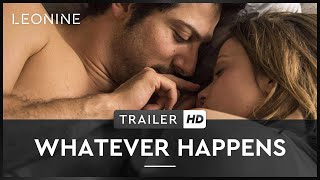 Whatever Happens  Trailer deutsch german FSK 0 [upl. by Oremor]